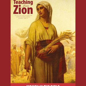 Teaching From Zion 31: Women in the Bible