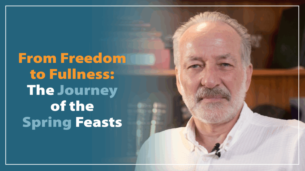From Freedom to Fullness: The Journey of the Spring Feasts